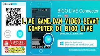 Cara Live Game dan Video Menggunakan Bigo Connector