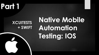 PART 1 | XCUITest Automation Tutorial: Adding XCUITest to an existing XCode Project