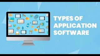 Types of Application Software