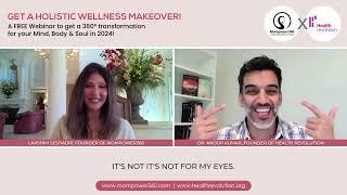 Get a Holistic Wellness Makeover with Dr. Anoop Kumar & Lakshmi Seshadri. 360° Transformation!