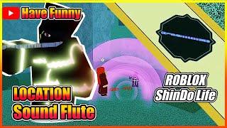 7:40 Sound Flute Spawned and Location (ShinDo Life) - Have Funny