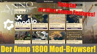 Der neue Anno 1800 Ingame Mod Browser - Detailliertes Tutorial zu seinen Features und deren Nutzung!