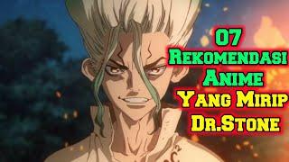 07 Rekomendasi Anime Yang Mirip Dengan Dr.Stone