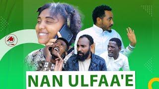 NAN ULFAA'E | KOOMEEDII AFAAN OROMOO | NEW OROMO COMEDY | OBORO COMEDY | FUNNY