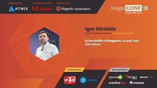 C4 Igor Miniailo Extensibility of Magento  A Look into the Future