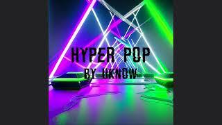 Hyper pop type beat (prod. by UKnow)