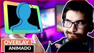 Cómo hacer un OVERLAY webcam ANIMADO