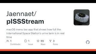 GitHub - Jaennaet/pISSStream: macOS menu bar app that shows how full the International Space Stat...