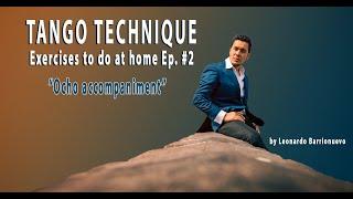 Ep #2 Tango technique for leaders to practice at home by Leonardo barrionuevo - Dance #WithMe
