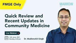 Focus FMGE 2021: Quick Review & Recent Updates in Community Medicine by Dr Mukhmohit Singh