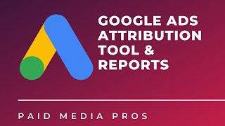 Google Ads Attribution Tool