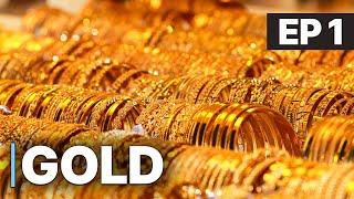 GOLD | History | World’s Biggest Private Gold Vault | EP 01 | Economic Documentary