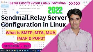 Session - 150 | Mail Transfer Agents | SMTP | Sendmail Configuration in Linux | Nehra Classes