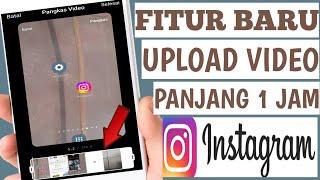 cara terbaru upload video reels instagram durasi panjang