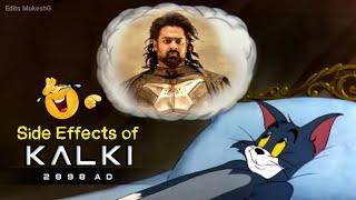 Side effects of KALKI movie  tom and Jerry memes ~ Edits MukeshG