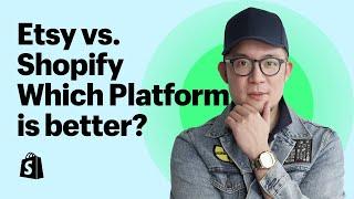 Etsy vs Shopify: Which is the Better Ecommerce Platform?