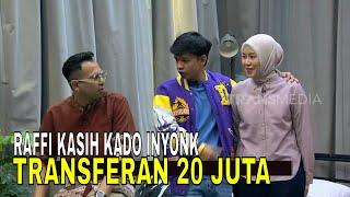 Inyonk Ungkap Raffi Ahmad Kasih Kado Pernikahan Transferan Rp20 Juta! | FYP (06/03/25) Part 4