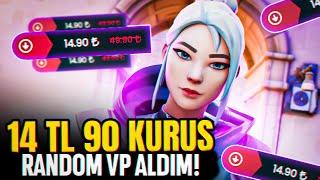 15 TL'YE RANDOM VP SATIN ALDIM VE DERECELİ GİRDİM! Valorant