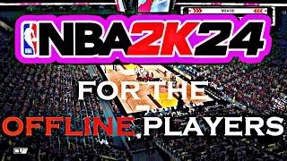 HOW TO PLAY NBA 2K24 MyCareer OFFLINE