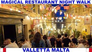 VALLETTA MALTA MAGICAL RESTAURANT NIGHT WALK - KNOWN FOR  OUTSTANDING RESTAURANTS AND NIGHTLIFE