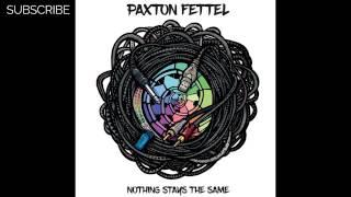 Paxton Fettel - Rise & Funk