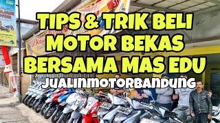 Tips beli motor bekas bareng mas Edu #jualbelimotorbandung #motormurahbandung #reviewmotor