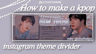 How to make a instagram theme divider easily #kpopthemedivider