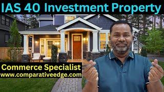 IAS 40 Investment Property | Application of IAS 40 | ACCA F7 | ACCA SBR | CA | Commerce Specialist