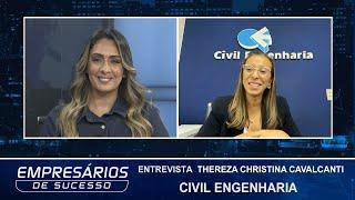 Entrevista Thereza Christina Cavalcanti, presidente da Civil Engenharia