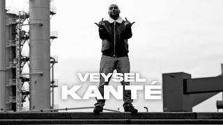 Veysel – KANTÉ [Official Video]