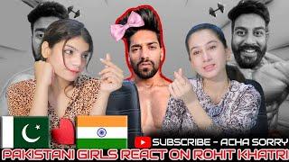 Rohit Khatri - Fitness Barbie | REACTION | Nagina Sethi | ACHA SORRY REACTION