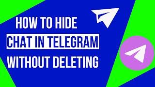 How To Hide A Chat In Telegram Without Deleting | Hide Chat in the Telegram App