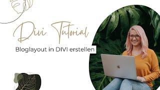 Bloglayout im DIVI Theme Builder erstellen - technisches Rundum Tutorial