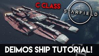Deimos C-Class Ship Tutorial! How to build MY SHIP! (Starfield Ship Build Tutorial)