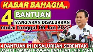 KABAR BAHAGIA! 4 BANTUAN DISALURKAN MULAI TANGGAL 6 JANUARI 2025, INFO PAK PRABOWO