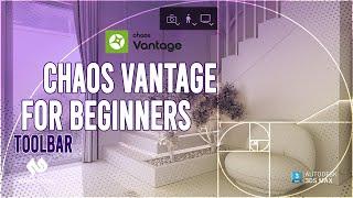 Chaos Vantage for beginners | Toolbar