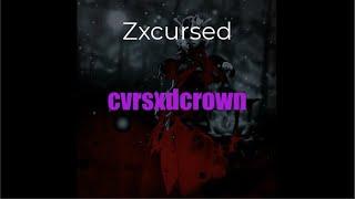 zxcursed – cvrsxdcrown (Текст)