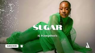 (FREE) Libianca type beat X Ayra Starr Type Beat - "SUGAR" | Afro Beat Tems Type Beat 2024
