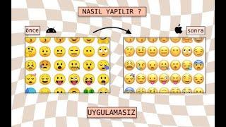 uygulama olmadan android emojileri ios'a çevirme