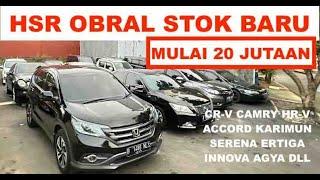 20 Jutaan HSR Obral Stok Baru Termurah Se-Indonesia CR-V Camry Accord Serena Ertiga Innova Agya dll