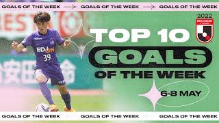 Top 10 Goals of the Week | J1 MW12 & J2 MW15 | 2022 MEIJI YASUDA J.LEAGUE