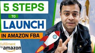 5 Steps to Launch on Amazon FBA with Your Private Label Products