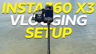 My Insta360 X3 Vlogging setup