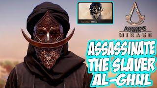 Assassin's Creed Mirage - How to Assassinate The SLAVER AL-GHUL