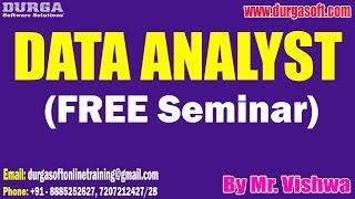 DATA ANALYST (FREE Seminar) tutorials || by Mr. Vishwa On 21-07-2024 @10AM IST