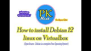 How to install Debian 12 linux on Virtualbox