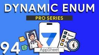 Appsheet Episode 94: How to Create Dynamic Enum for Available Time Slots.  Simple Steps!