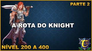 A ROTA DO KNIGHT - 200 A 400  | PARTE 2