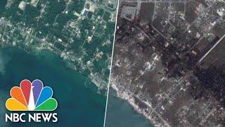 Satellite Images, Before And After Dorian, Reveal Extent Of Destruction In Bahamas | NBC News