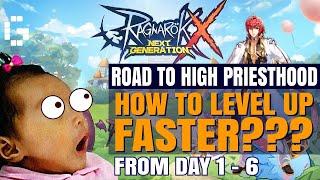 HOW TO LEVEL UP FASTER | ROAD TO HIGH PRIESTHOOD RAGNAROK X: NEXT GENERATION (ROX)